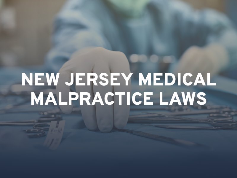 New Jersey Medical Malpractice Laws
