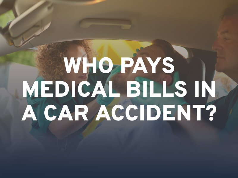Who Pays Medical Bills In A Car Accident